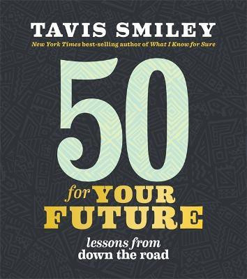 50 for Your Future(English, Paperback, Smiley Tavis)