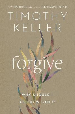 Forgive(English, Paperback, Keller Timothy)