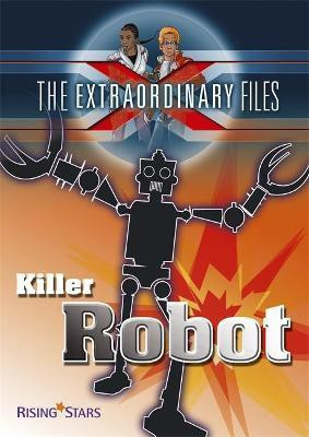 The Extraordinary Files: Killer Robot(English, Paperback, Blum Paul)