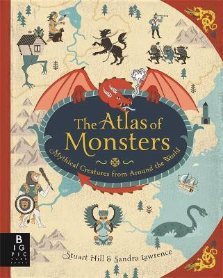 The Atlas of Monsters(English, Hardcover, Lawrence Sandra)