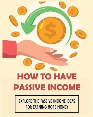 How To Have Passive Income(English, Paperback, Lawson Curtis)