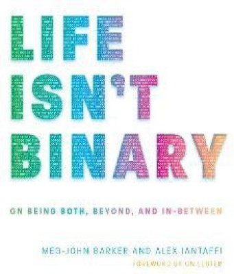 Life Isn't Binary(English, Paperback, Iantaffi Alex)