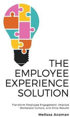 The Employee Experience Solution(English, Paperback, Anzman Melissa)