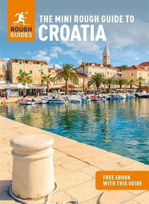 The Mini Rough Guide to Croatia: Travel Guide with eBook(English, Paperback, Guides Rough)