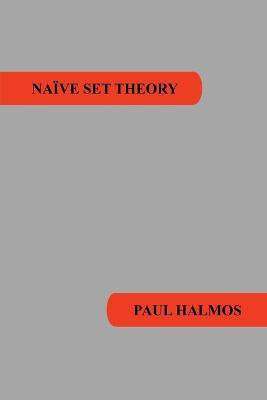 Naive Set Theory(English, Paperback, Halmos Paul R)