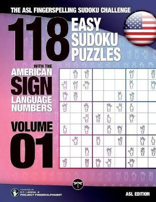 118 Easy Sudoku Puzzles With the American Sign Language Numbers(English, Paperback, Lassal S T)