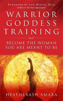 Warrior Goddess Training(English, Paperback, Amara HeatherAsh)
