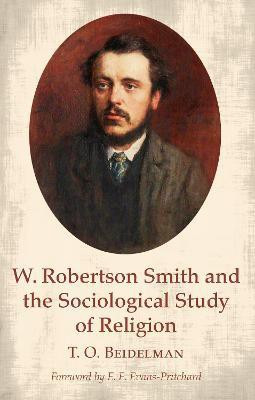 W. Robertson Smith and the Sociological Study of Religion(English, Paperback, Beidelman T O)
