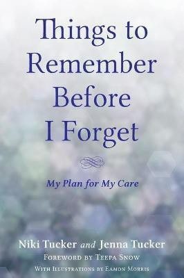Things To Remember Before I Forget(English, Hardcover, Tucker Niki)