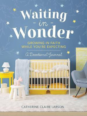 Waiting in Wonder(English, Hardcover, Larson Catherine Claire)