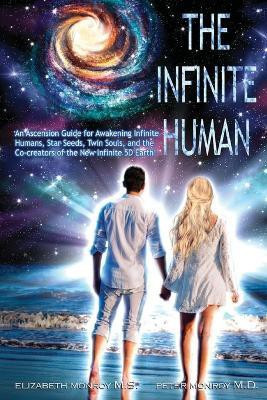The Infinite Human(English, Paperback, Monroy M S Elizabeth M D)