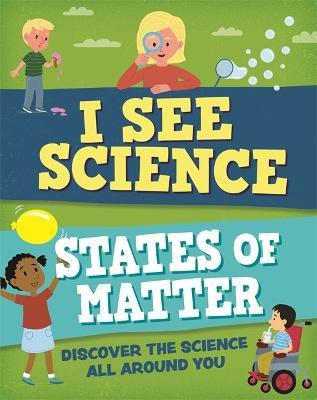 I See Science: States of Matter(English, Paperback, Howell Izzi)