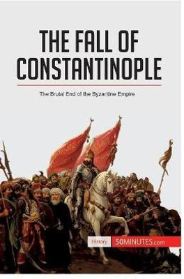 The Fall of Constantinople(English, Paperback, 50minutes)