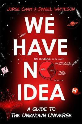 We Have No Idea(English, Paperback, Cham Jorge)