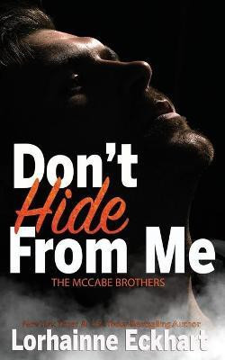 Don't Hide From Me(English, Paperback, Eckhart Lorhainne)