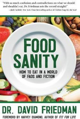Food Sanity(English, Hardcover, Friedman David Dr.)