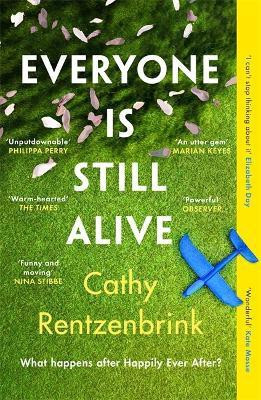 Everyone Is Still Alive(English, Paperback, Rentzenbrink Cathy)