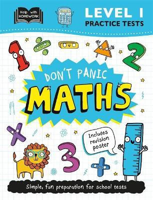 Level 1 Practice Tests: Don't Panic Maths(English, Paperback, Igloo Books Ltd)