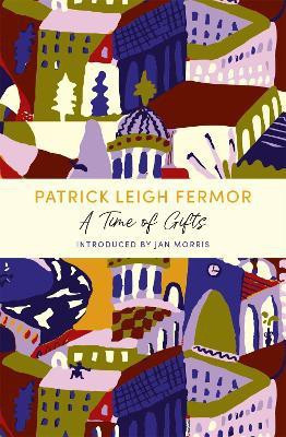 A Time of Gifts(English, Paperback, Fermor Patrick Leigh)