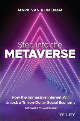 Step into the Metaverse(English, Paperback, Rijmenam Mark van)