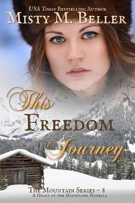 This Freedom Journey(English, Paperback, Beller Misty M)