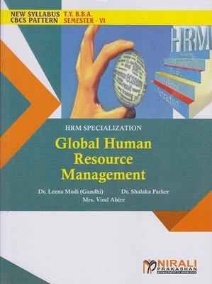 GLOBAL HUMAN RESOURCE MANAGEMENT: HRM Specialization (Third Year TY BBA Semester 6)(Paperback, Dr. Leena Modi (Gandhi) , Dr. Shalaka Parker , Mrs. Viral Ahire)