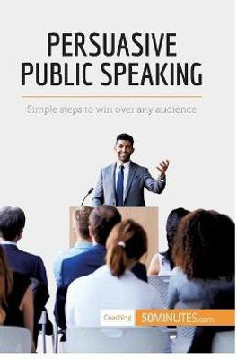 Persuasive Public Speaking(English, Paperback, 50minutes)