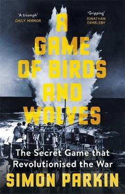 A Game of Birds and Wolves(English, Paperback, Parkin Simon)