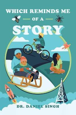 Which Reminds Me of a Story(English, Paperback, Singh Daniel Dr)