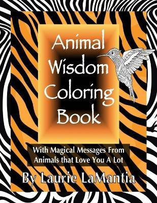 Animal Wisdom Coloring Book(English, Paperback, Lamantia Laurie)