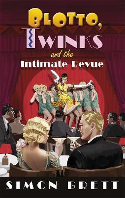 Blotto, Twinks and the Intimate Revue(English, Paperback, Brett Simon)