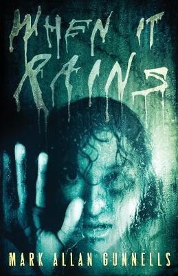 When it Rains(English, Paperback, Gunnells Mark Allan)