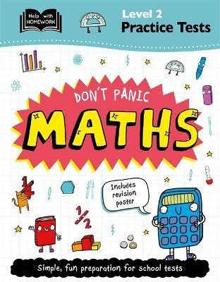 Level 2 Practice Tests: Don't Panic Maths(English, Paperback, Igloo Books Ltd)