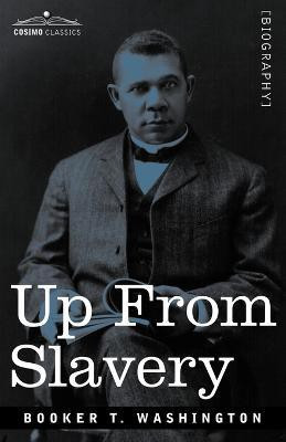 Up from Slavery(English, Paperback, Washington Booker T)