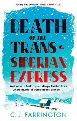 Death on the Trans-Siberian Express(English, Paperback, Farrington C J)