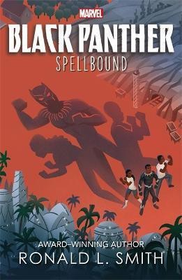 Marvel Black Panther: Spellbound(English, Paperback, Smith Ronald L.)