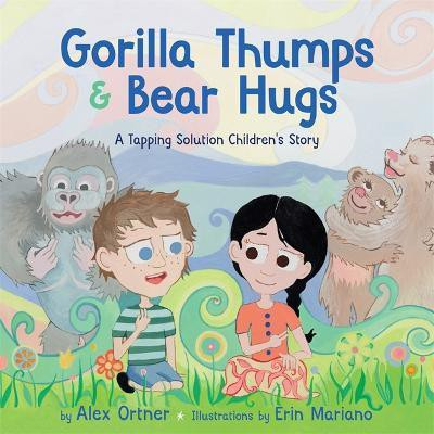 Gorilla Thumps and Bear Hugs(English, Hardcover, Ortner Alex)