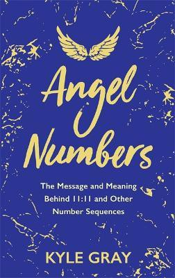 Angel Numbers(English, Paperback, Gray Kyle)