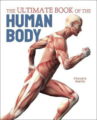 The Ultimate Book of the Human Body(English, Hardcover, Martin Claudia)