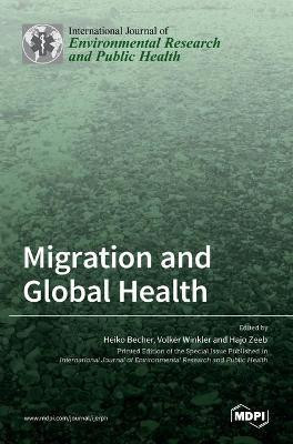 Migration and Global Health(English, Hardcover, unknown)