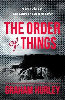 The Order of Things(English, Paperback, Hurley Graham)