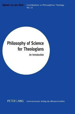 Philosophy of Science for Theologians(English, Hardcover, van den Brink Gijsbert)