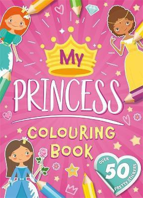 My Princess Colouring Book(English, Paperback, Igloo Books Ltd)