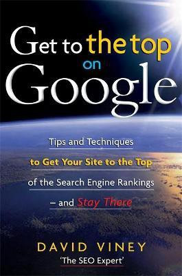 Get to the Top on Google(English, Paperback, Viney David)