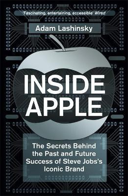 Inside Apple(English, Paperback, Lashinsky Adam)