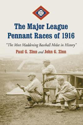 The Major League Pennant Races of 1916(English, Paperback, Zinn Paul G.)