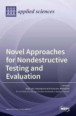 Novel Approaches for Nondestructive Testing and Evaluation(English, Hardcover, unknown)