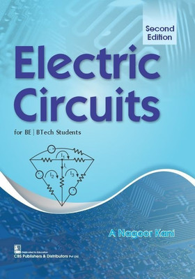 Electric Circuits, 2nd Edition For BE | BTech Students(Paperback, A Nagoor Kani)