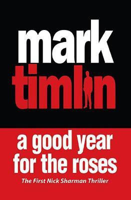 A Good Year for the Roses(English, Electronic book text, Timlin Mark)