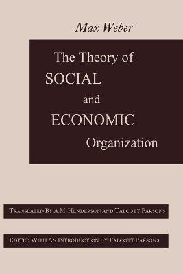The Theory of Social and Economic Organization(English, Paperback, Weber M)